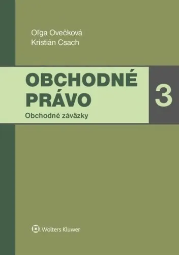 Obchodné právo - Oľga Ovečková, Kristián Csach