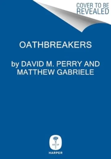 Oathbreakers - Gabriele Matthew, David M. Perry