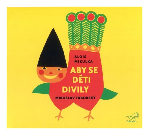 Aby se děti divily (Alois Mikulka-Miroslav Táborský) (CD)