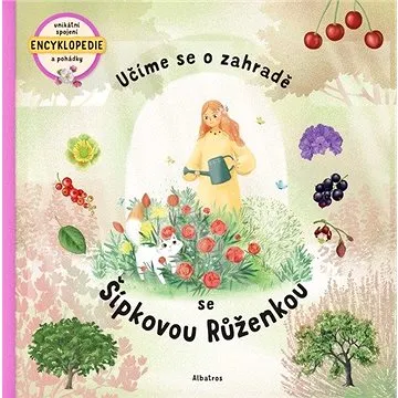 Učíme se o zahradě se Šípkovou Růženkou (978-80-00-05968-6)