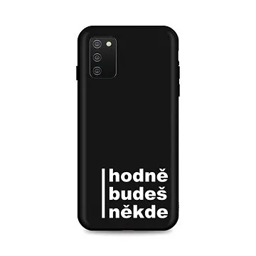TopQ Samsung A02s silikon Hodně budeš někde 56750 (Sun-56750)