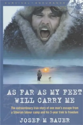 As Far as My Feet Will Carry Me - Josef M. Bauer