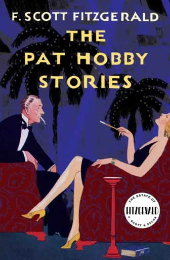 The Pat Hobby Stories - F. Scott Fitzgerald