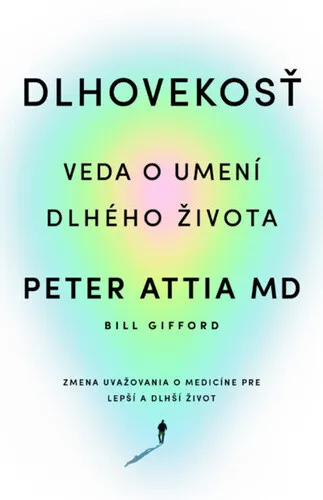 Dlhovekosť - Peter Attia
