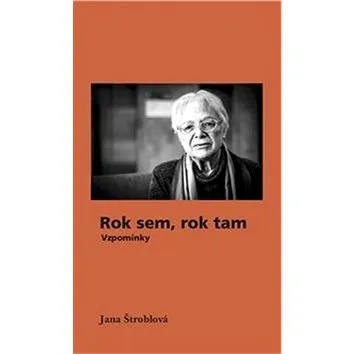 Rok sem, rok tam: Vzpomínky (978-80-7564-030-7)