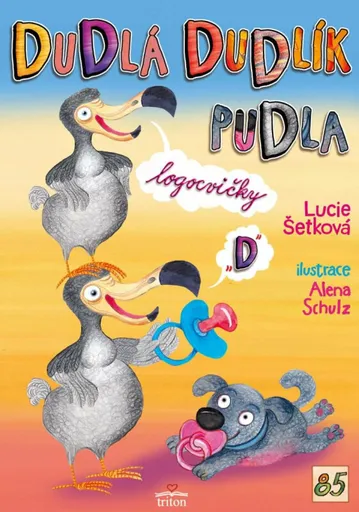Dudlá dudlík pudla - Lucie Šetková