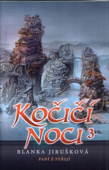 Kočičí noci 3: Paní z peřejí - Blanka Jirušková