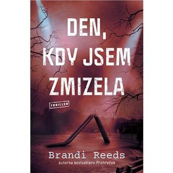 Den, kdy jsem zmizela (978-80-277-0289-3)