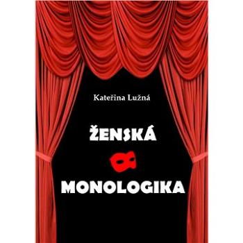 Ženská monologika (978-80-877-4924-1)