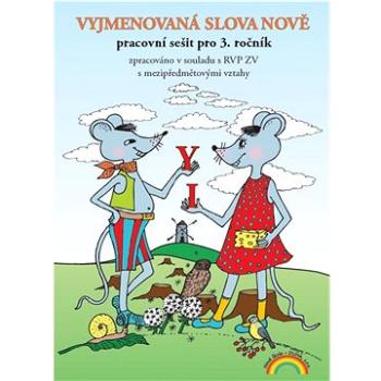 Vyjmenovaná slova nově: Pracovní sešit pro 3. ročník (978-80-87591-00-0)