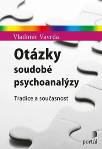 Otázky soudobé psychoanalýzy - Vladimír Vavrda