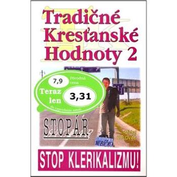 Tradičné kresťanské hodnoty 2: Stopár (80-969840-7-1)