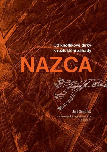 Od knoflíkové dírky k rozluštění záhady NAZCA - Jiří Sonnek