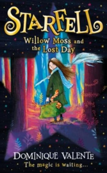 Starfell: Willow Moss and the Lost Day - Dominique Valente