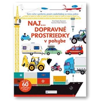 Naj... Dopravné prostriedky v pohybe (978-80-567-0282-6)