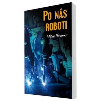 Po nás roboti (978-80-88298-14-4)