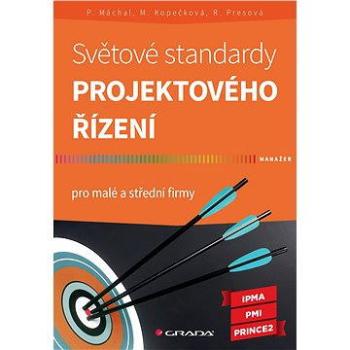 Světové standardy projektového řízení (978-80-247-5321-8)