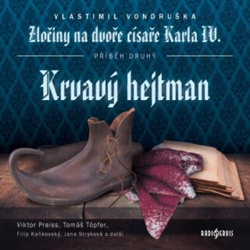 Krvavý hejtman - Vlastimil Vondruška - audiokniha