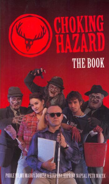 Chocking Hazard The Book - Štěpán Kopřiva, Petr Macek, Dobeš Marek