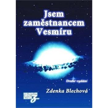 Jsem zaměstnancem vesmíru (978-80-87413-57-9)