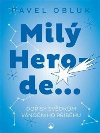 Milý Herode - Pavel Obluk