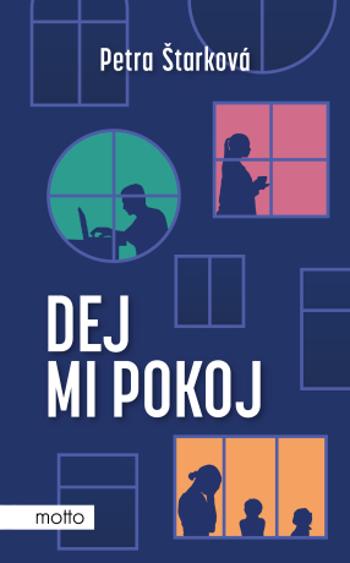 Dej mi pokoj - Petra Štarková - e-kniha