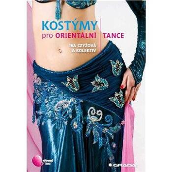 Kostýmy pro orientální tance (978-80-247-4350-9)