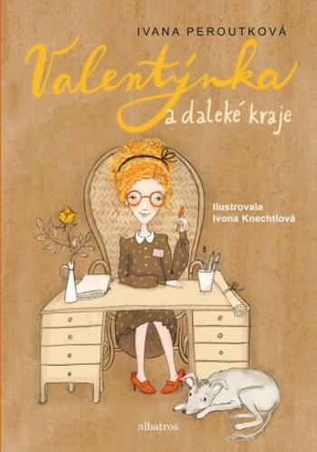 Valentýnka a daleké kraje - Ivana Peroutková - e-kniha