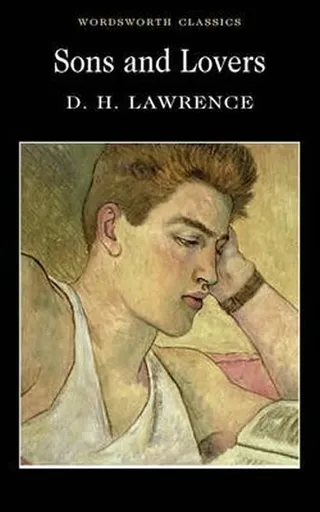 Sons and Lovers - David Herbert Lawrence