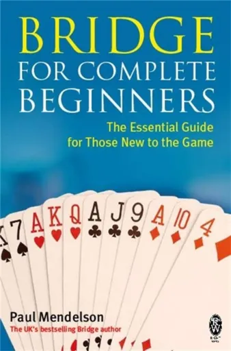 Bridge for Complete Beginners - Paul Mendelson
