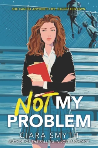Not My Problem - Ciara Smythová