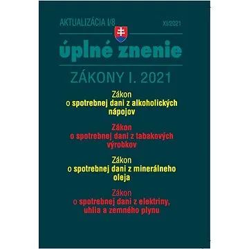 Aktualizácia I/8 2021 – daňové a účtovné zákony (9771335612770)