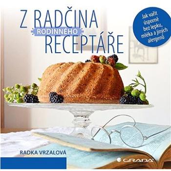 Z Radčina rodinného receptáře: Jak vařit úsporně bez lepku, mléka a jiných alergenů (978-80-271-3724-4)