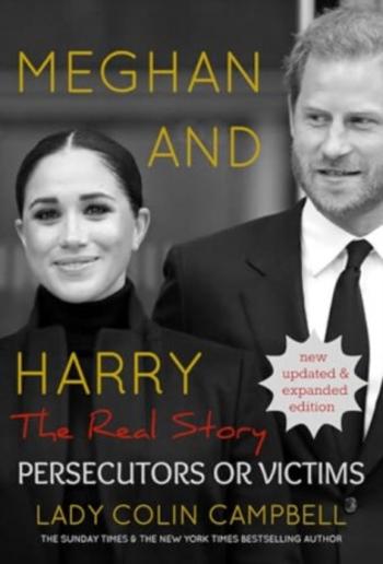 Meghan and Harry: The Real Story - Lady Colin Campbell