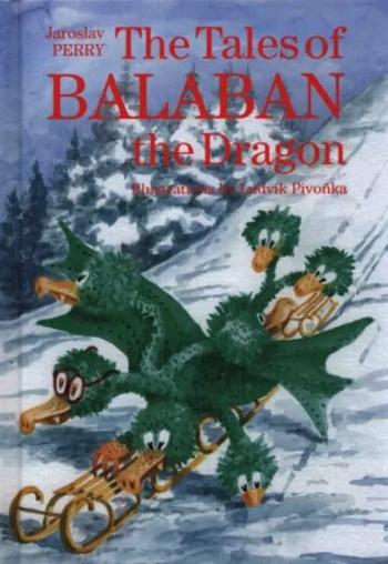 The Tales of Balaban the Dragon - Jaroslav Perry