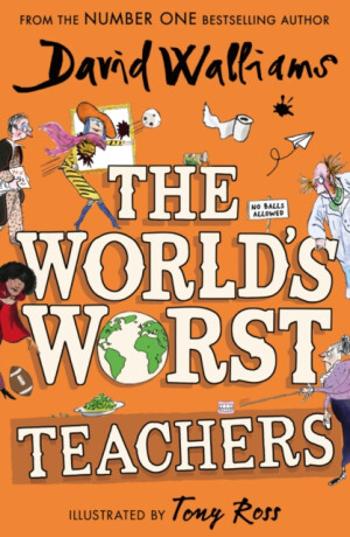 The World’s Worst Teachers - David Walliams