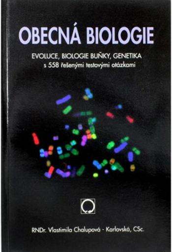 Obecná biologie - Vlastimila Karlovská-Chalupová