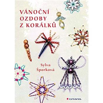 Vánoční ozdoby z korálků (978-80-271-2545-6)