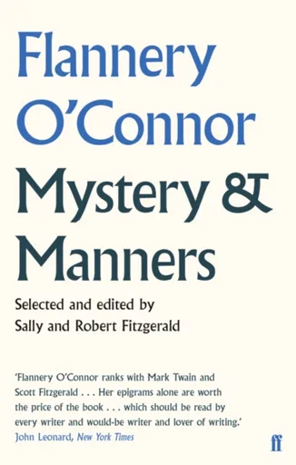 Mystery and Manners - O'Connor Flannery