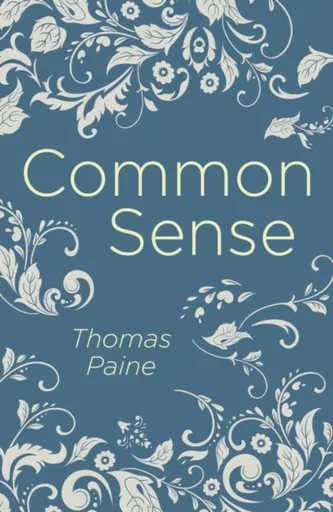 Common Sense - Paine Thomas