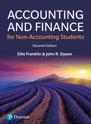 Accounting and Finance for Non-Accounting Students - Ellie Franklin, John Dyson