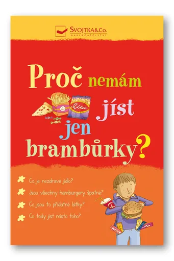 Proč nemám jíst jen brambůrky?  Kate Knighton - Adam Larkum, Kate Knightonová
