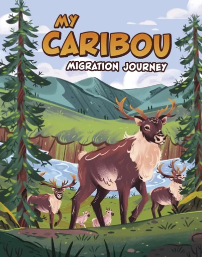 My Caribou Migration Journey - Nancy Loewen