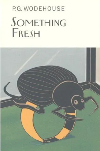 Something Fresh - Pelham Grenville Wodehouse