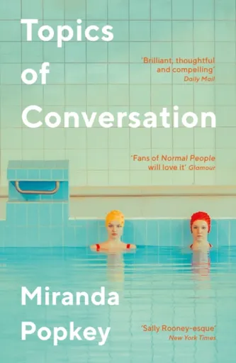 Topics of Conversation - Miranda Popkey