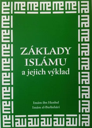 Základy islámu a jejich výklad - Imám al-Barbahárí, Imám  ibn Hanbal