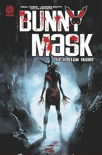 Bunny Mask: The Hollow Inside - Paul Tobin