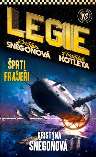 Legie 3: Šprti a frajeři - 2. vydání - Kristýna Sněgoňová