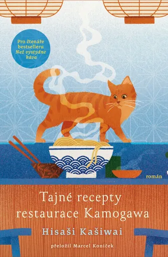 Tajné recepty restaurace Kamogawa - Hisashi Kashiwai