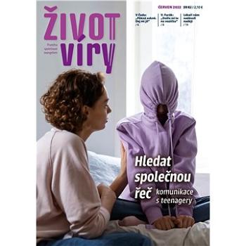 Život víry 2022/06 (999-00-035-3120-9)